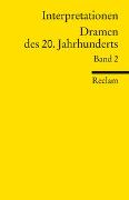 Interpretationen: Dramen des 20. Jahrhunderts 2