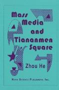Mass Media & Tienanmen Square