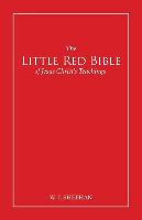 The Little Red Bible of Jesus Christ's Teachings - The Words in Red