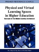 Physical and Virtual Learning Spaces in Higher Education
