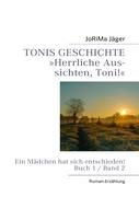 TONIS GESCHICHTE »Herrliche Aussichten, Toni!«, Band 2