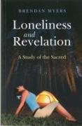 Loneliness and Revelation: A Study of the Sacred