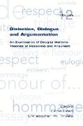 Dialectics, Dialogue and Argumentation. an Examination of Douglas Walton's Theories of Reasoning