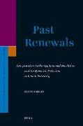 Past Renewals: Interpretative Authority, Renewed Revelation and the Quest for Perfection in Jewish Antiquity