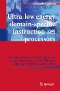 Ultra-Low Energy Domain-Specific Instruction-Set Processors