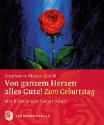 Von ganzem Herzen alles Gute!