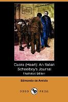 Cuore (Heart): An Italian Schoolboy's Journal (Illustrated Edition) (Dodo Press)