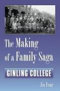 The Making of a Family Saga: Ginling College