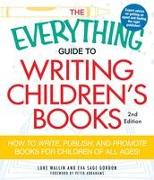 The Everything Guide to Writing Children's Books