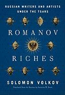 Romanov Riches: Russian Writers and Artists Under the Tsars