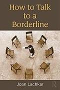 How to Talk to a Borderline