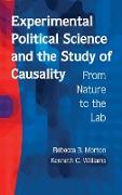 Experimental Political Science and the Study of Causality