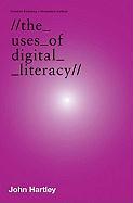 The Uses of Digital Literacy