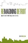 Reimagining Detroit