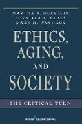 Ethics, Aging, and Society