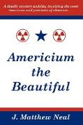 Americium the Beautiful
