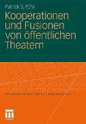 Kooperationen und Fusionen von öffentlichen Theatern