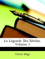 La Légende Des Siècles, Volume 1