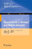 Recent Trends in Wireless and Mobile Networks