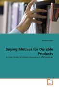 Buying Motives for Durable Products