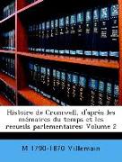 Histoire de Cromwell, d'après les mémoires du temps et les recueils parlementaires, Volume 2