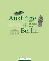 Ausflüge in und um Berlin