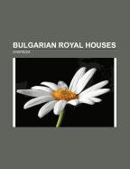 Bulgarian royal houses