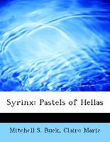 Syrinx: Pastels of Hellas