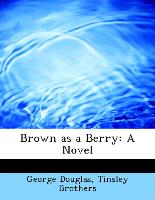 Brown as a Berry: A Novel