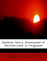 Scottish Poetry Drummond of Hawthornden to Fergusson