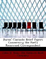 Burns' Clarinda: Brief Papers Concerning the Poet's Renowned Correspondent