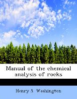 Manual of the Chemical Analysis of Rocks