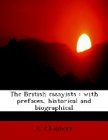 The British essayists : with prefaces, historical and biographical