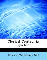 Clerical Control in Quebec