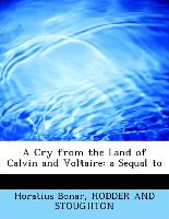 A Cry from the Land of Calvin and Voltaire: a Sequal to