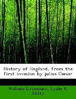 History of England, from the First Invasion by Julius Caesar