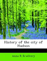 History of the City of Hudson
