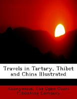 Travels in Tartary, Thibet and China Illustrated
