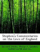 Stephen's Commentaries on the Laws of England