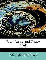 War Aims and Peace Ideals