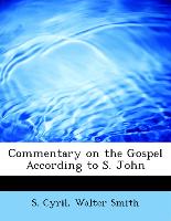 Commentary on the Gospel According to S. John