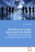 Die Reform des GmbH-Rechts durch das MoMiG