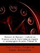 Histoire de Hainaut : traduite en francais avec le texte Latin en regard, et accompagnée de notes Volume 18