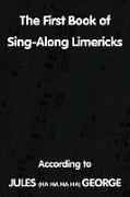 The First Book of Sing-A-Long Limericks