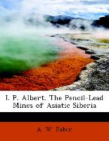 I. P. Albert. the Pencil-Lead Mines of Asiatic Siberia