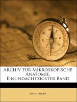 Archiv für Mikroskopische Anatomie, Einundachtzigster Band