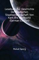 Lesebuch Zur Geschichte Der Deutschen Staatswissenschaft Von Kant Bis Bluntschli