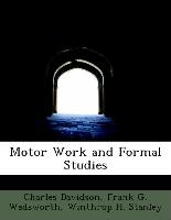 Motor Work And Formal Studies