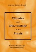 Vitamine und Mineralstoffe in der Praxis