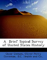 A Brief Topical Survey of United States History